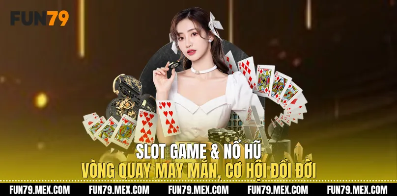 Vòng quay may mắn, cơ hội đổi đời